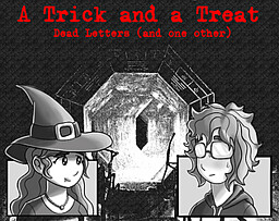 A Trick and a Treat: Dead Letters (and one other)