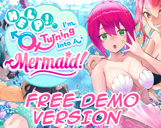 Help! I'm Turning Into A Mermaid! - Demo