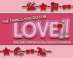 The Things You Do For Love