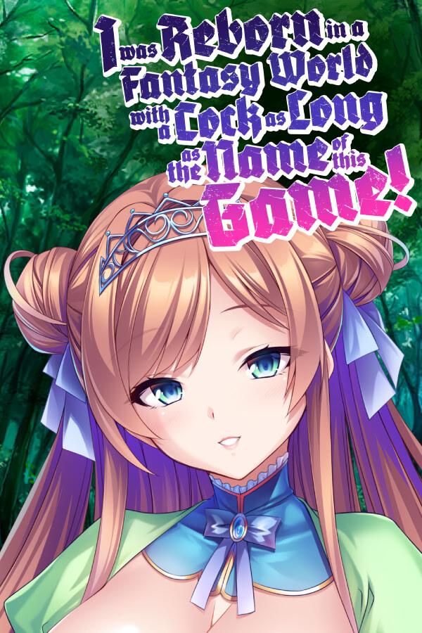 I was Reborn in a Fantasy World with a Cock as Long as the Name of this Game!