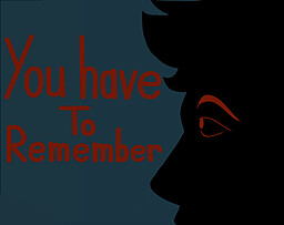 You Have To Remember