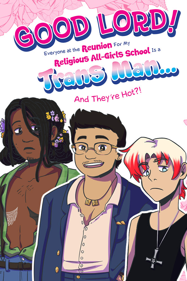 Good Lord! Everyone at the Reunion For My Religious All-Girls School Is a Trans Man... And They're Hot?!