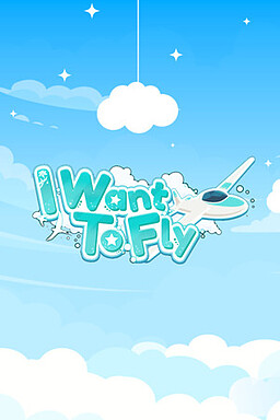 I Want to Fly