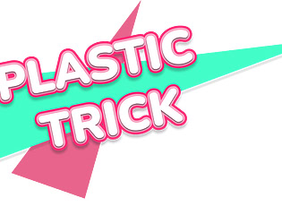Plastic Trick - Demo