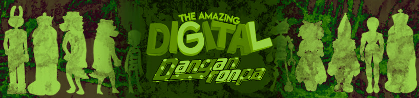 The Amazing Digital Danganronpa [Chapter 1]