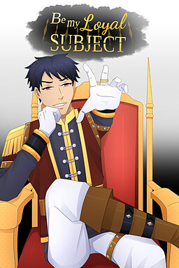 Be My Loyal Subject