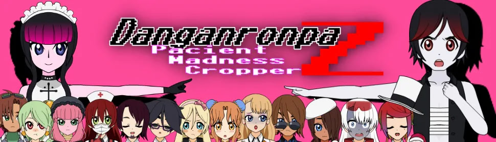 Danganronpa Z: Patient Madness Cropper - Prologue