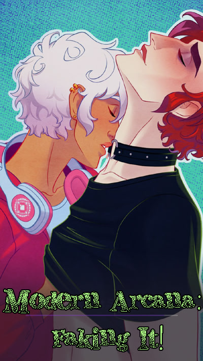 Modern Arcana: Faking It!, Season 1