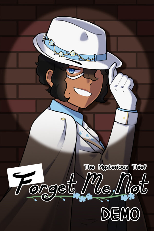 The Mysterious Thief, Forget Me Not - Demo