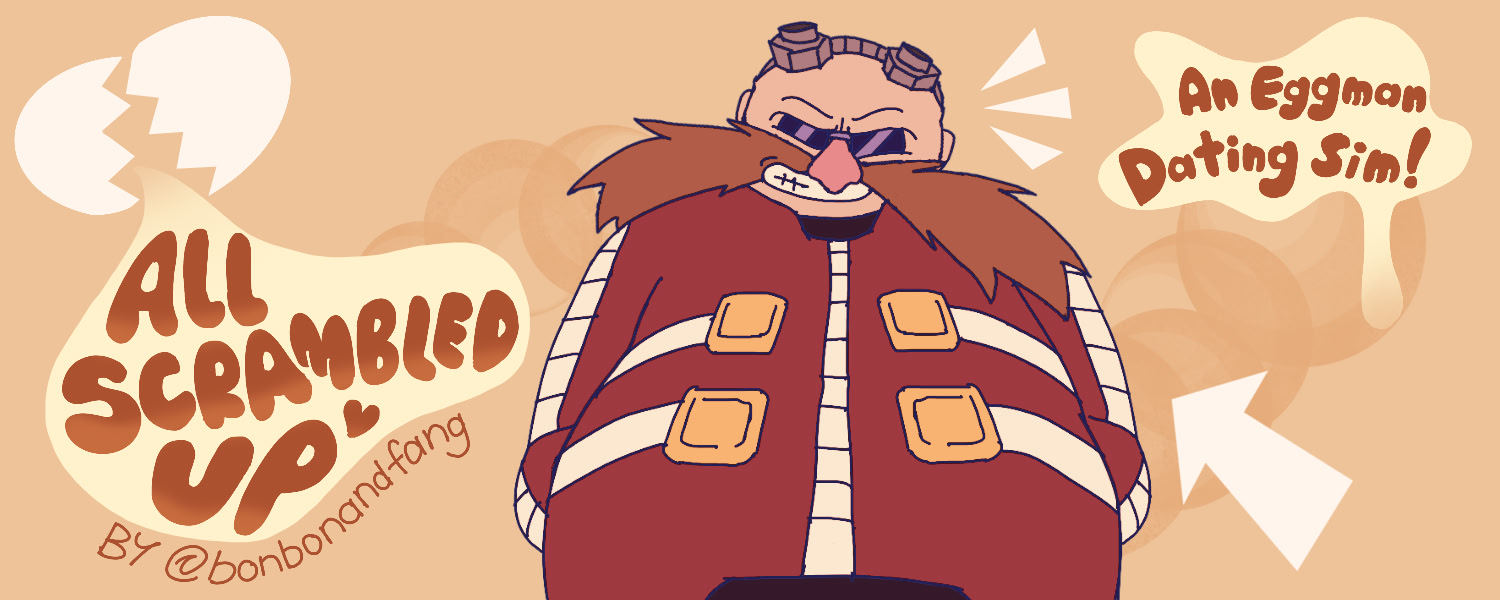 All Scrambled Up: An Eggman Dating Sim