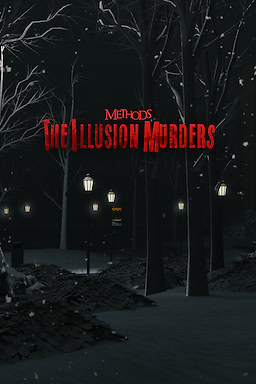 Methods: The Illusion Murders
