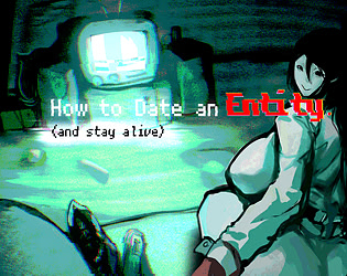 How to Date an Entity (and stay alive) v2.5
