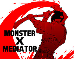 MONSTER X MEDIATOR