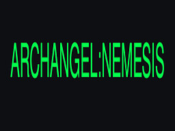 ARCHANGEL:NEMESIS