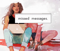 missed messages.