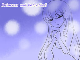Princess and Betrothed