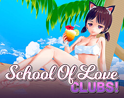 School Of Love: Clubs!
