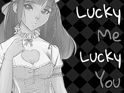 Lucky Me, Lucky You