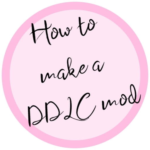 How to Make a DDLC Mod