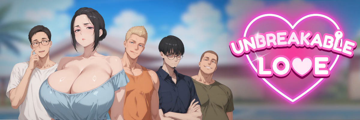 Unbreakable Love [v0.4]