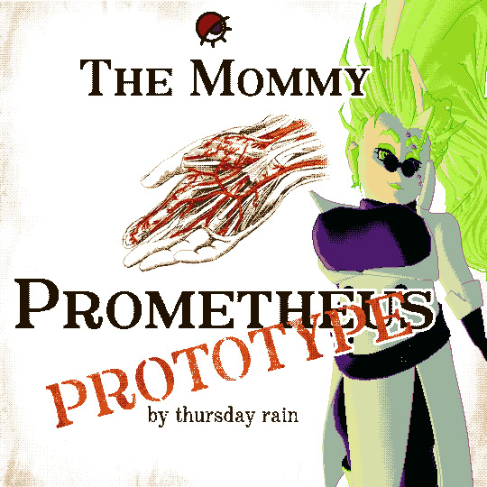 The Mommy Prometheus/prototype