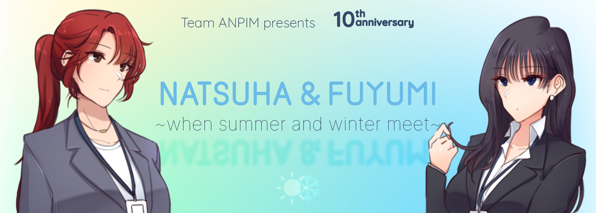 Natsuha & Fuyumi ~When Summer And Winter Meet~