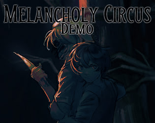 Melancholy Circus - Demo