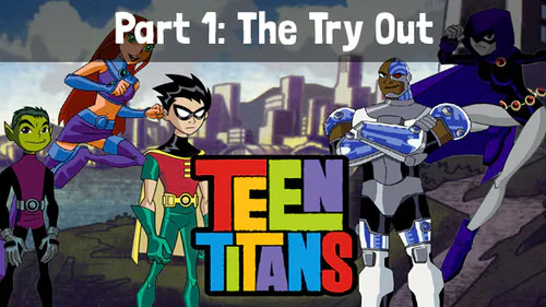 Teen Titans Role-playing Game (Part 1)