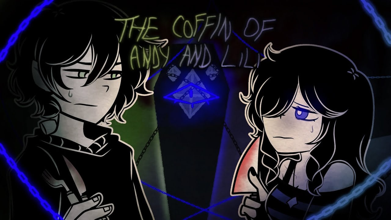 The Coffin of Andy and Lili [Episode 1: Beta]