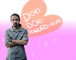 ☆DOKI DOKI PABLO IGLESIAS KUN☆