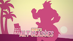 Henry's Alt Glasses