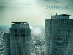 Bullet Call