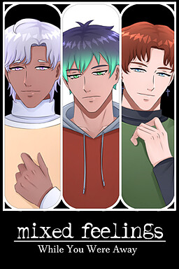 Mixed Feelings: While You Were Away