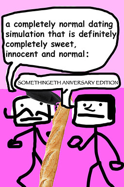 a completely normal dating simulation that is definitely completely sweet, innocent and normal