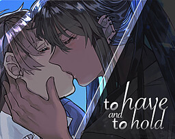 To Have and to Hold