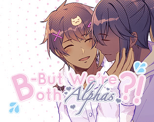 B-But We're Both Alphas?!