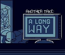 ANOTHER TAKE: A LONG WAY