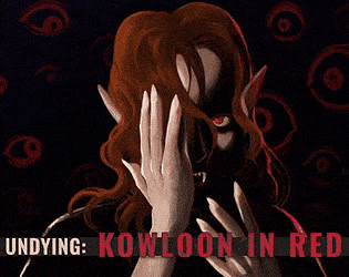 UNDYING: Kowloon in Red - Demo