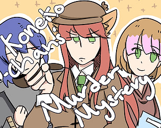 Koneko-chan's Murder Mystery!