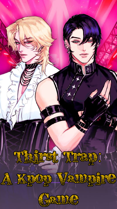 Thirst Trap: A Kpop Vampire Game