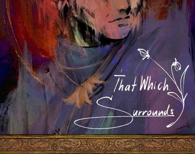 That Which Surrounds