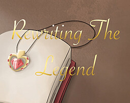 Rewriting The Legend