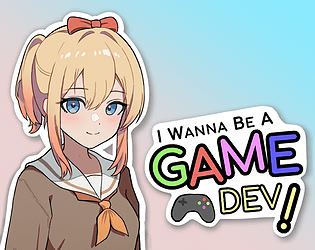 I Wanna Be A Game Dev! - Demo