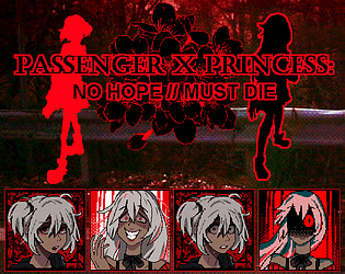 PASSENGER x PRINCESS: NO HOPE // MUST DIE