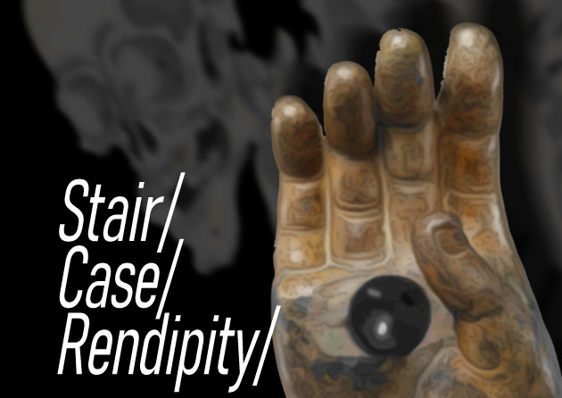 Stair/Case/Rendipity