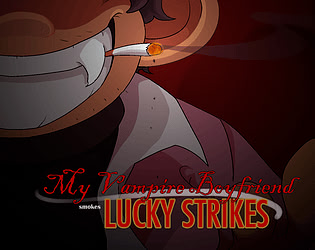 My Vampire Boyfriend Smokes Lucky Strikes - Episode 1
