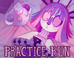 Practice Run