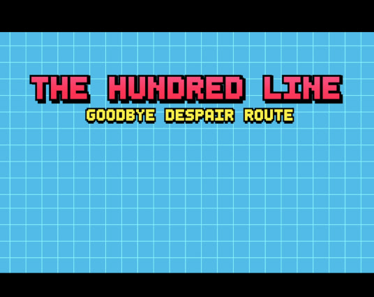 The Hundred Line - Goodbye Despair Route