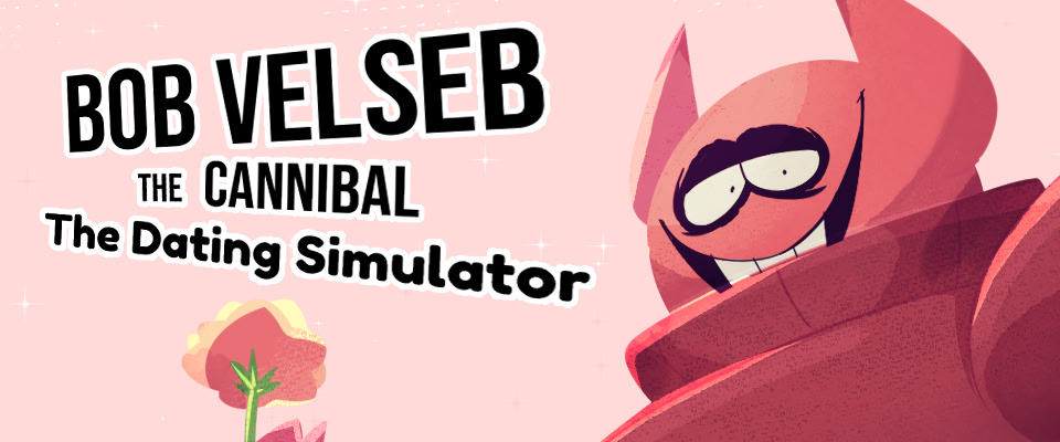 Bob Velseb the Cannibal the Dating Simulator V.2