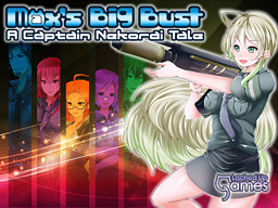 Max's Big Bust - A Captain Nekorai Tale